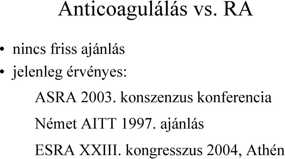 érvényes: ASRA 2003.