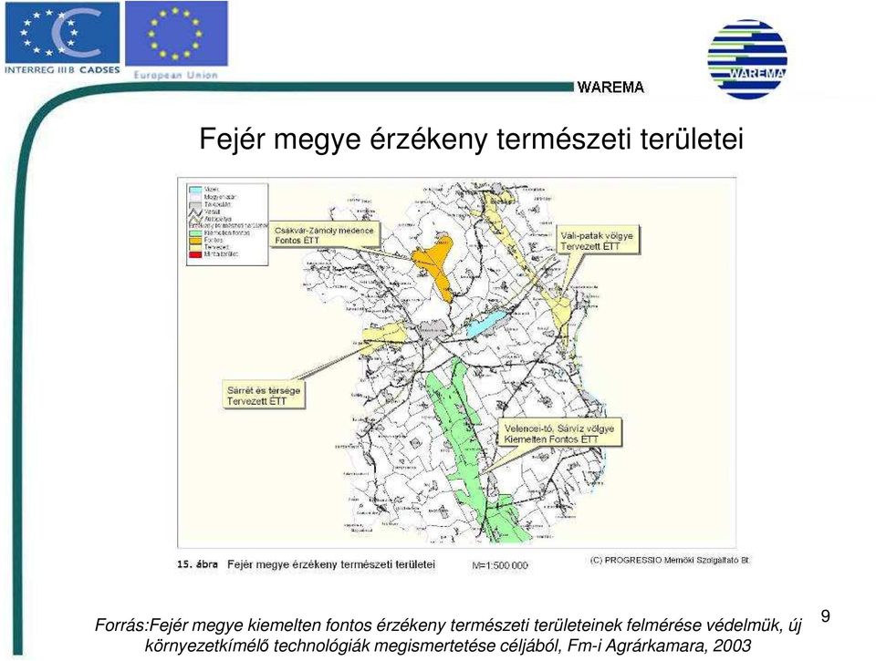 természeti területeinek felmérése védelmük, új