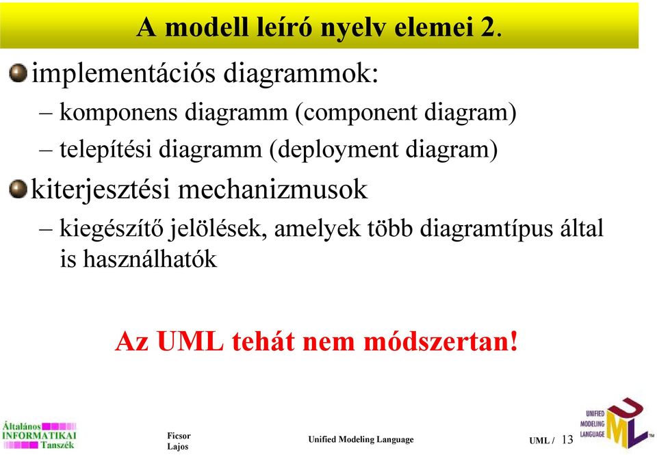 telepítési diagramm (deployment diagram) kiterjesztési mechanizmusok