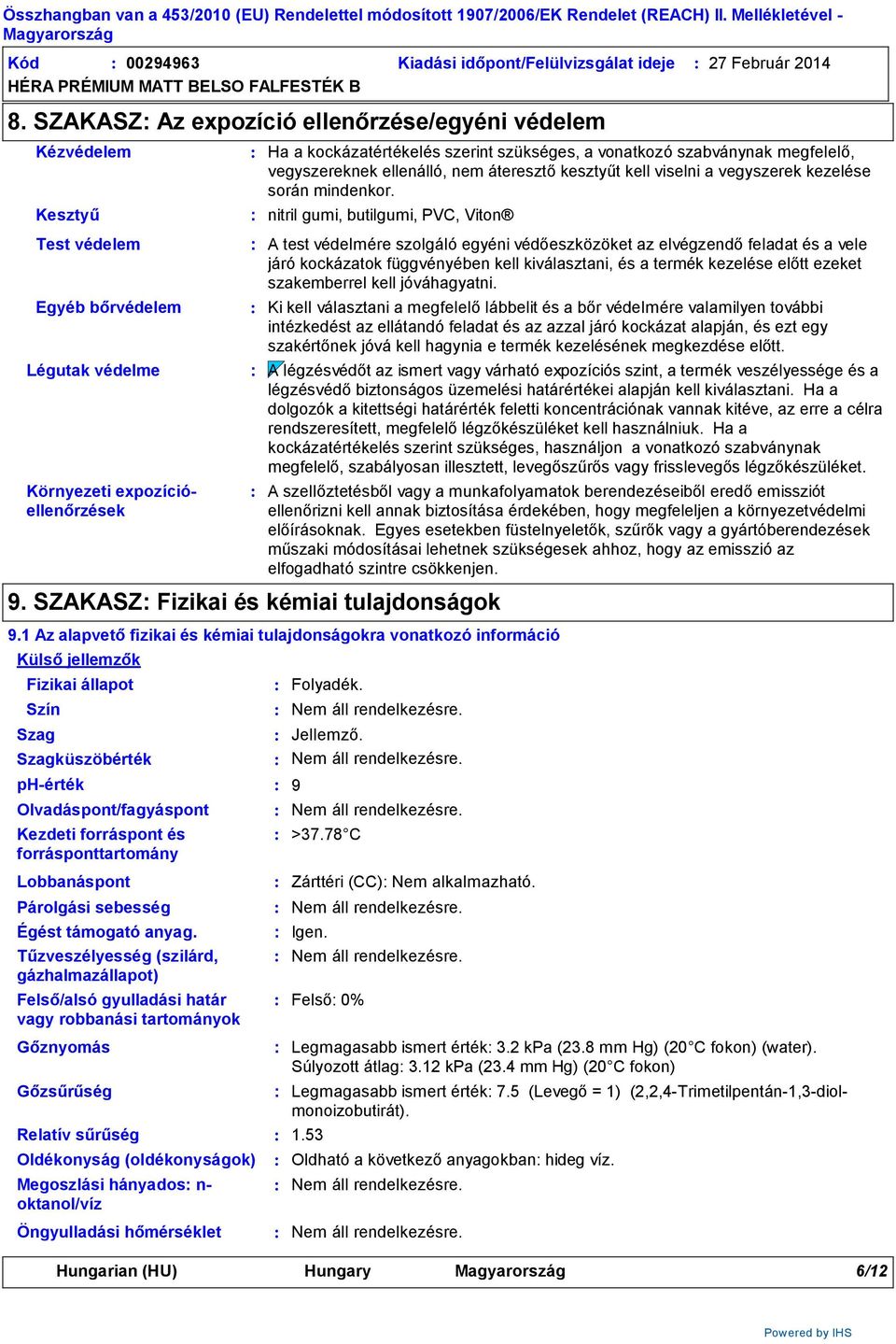 viselni a vegyszerek kezelése során mindenkor.