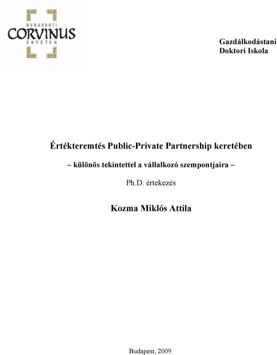 tekintettel a vállalkozó szempontjaira Ph.D.