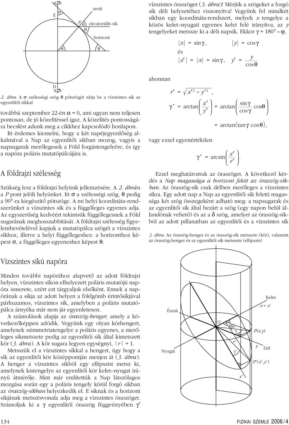 Ekkor γ = 180 ϕ, x = inγ, y =coγ é x = x = inγ, y = y coθ D 2. ár.