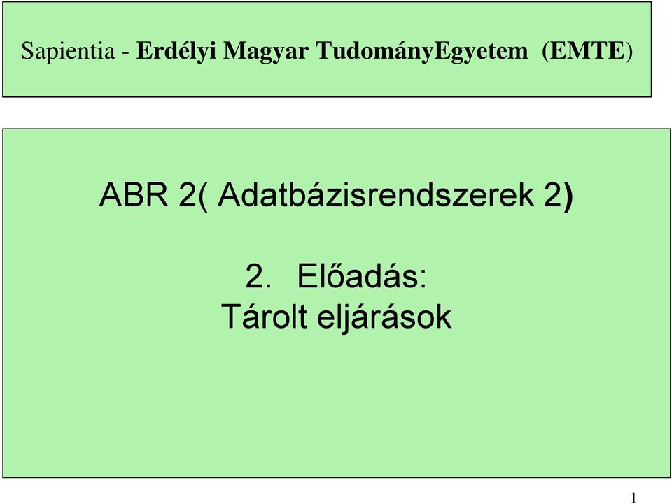 2( Adatbázisrendszerek 2) 2.