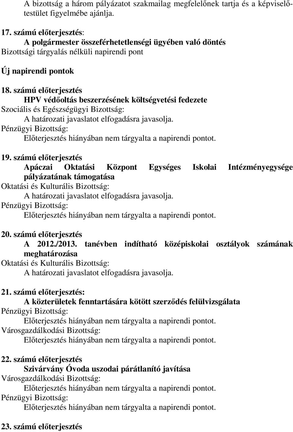 számú előterjesztés HPV védőoltás beszerzésének költségvetési fedezete 19.