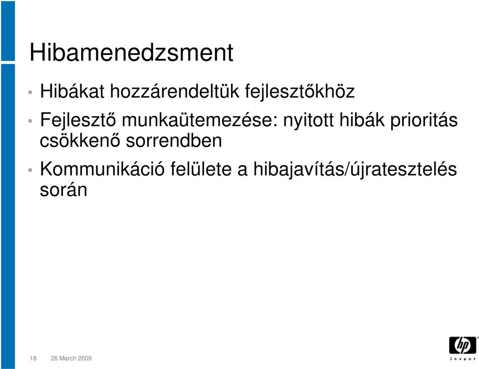 hibák prioritás csökkenő sorrendben Kommunikáció
