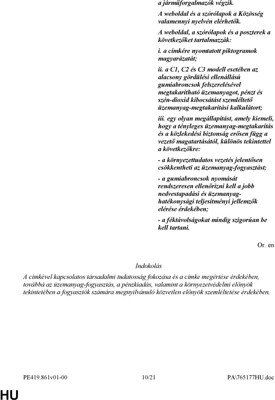 a C1, C2 és C3 modell esetében az alacsony gördülési ellenállású gumiabroncsok felszerelésével megtakarítható üzemanyagot, pénzt és szén-dioxid kibocsátást szemléltető üzemanyag-megtakarítási