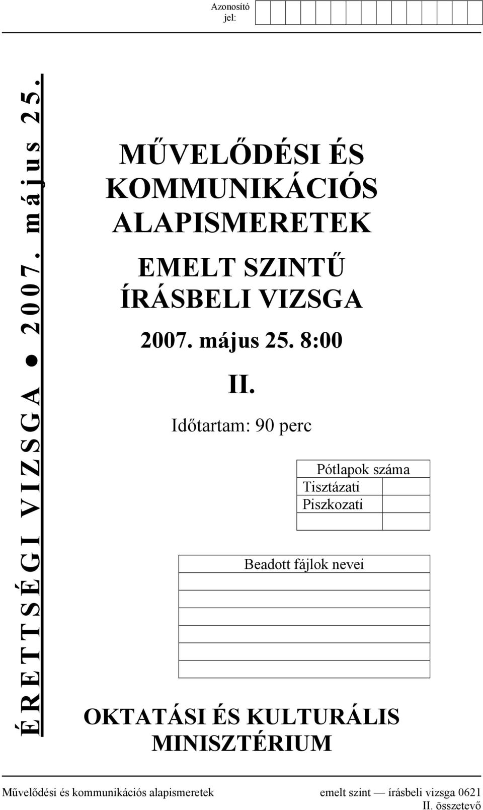 május 25. 8:00 II.