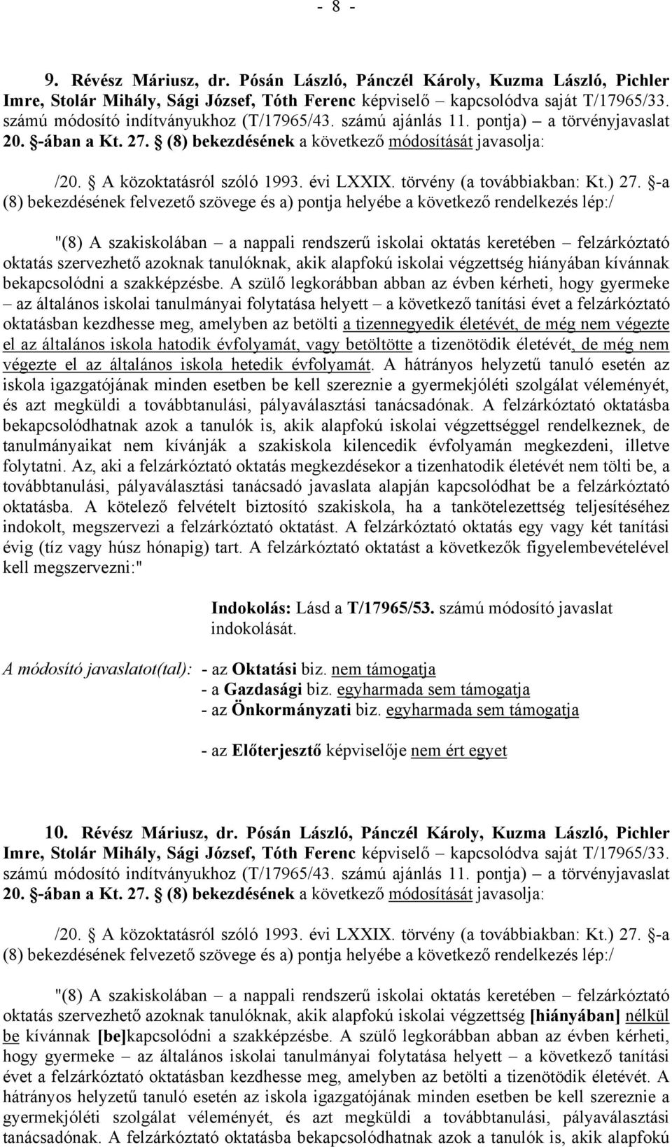 évi LXXIX. törvény (a továbbiakban: Kt.) 27.