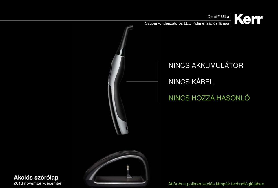 KÁBEL NINCS HOZZÁ HASONLÓ Akciós szórólap 2013