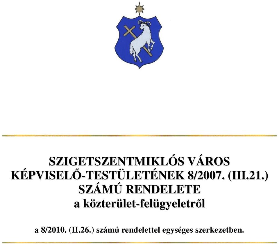 ) SZÁMÚ RENDELETE a