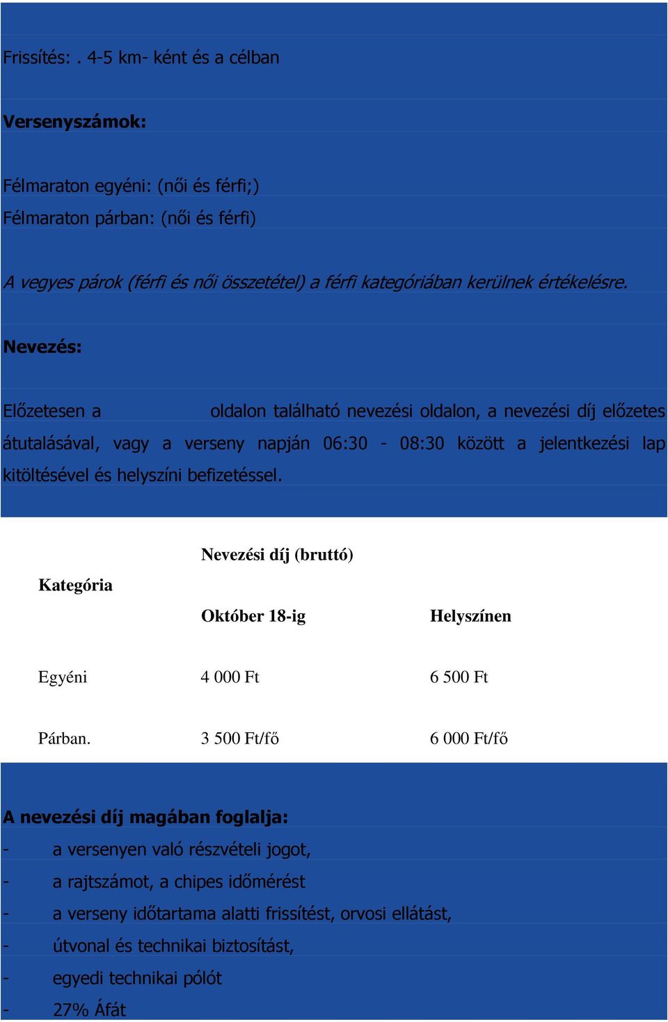 értékelésre. Nevezés: Előzetesen a www.bbu.