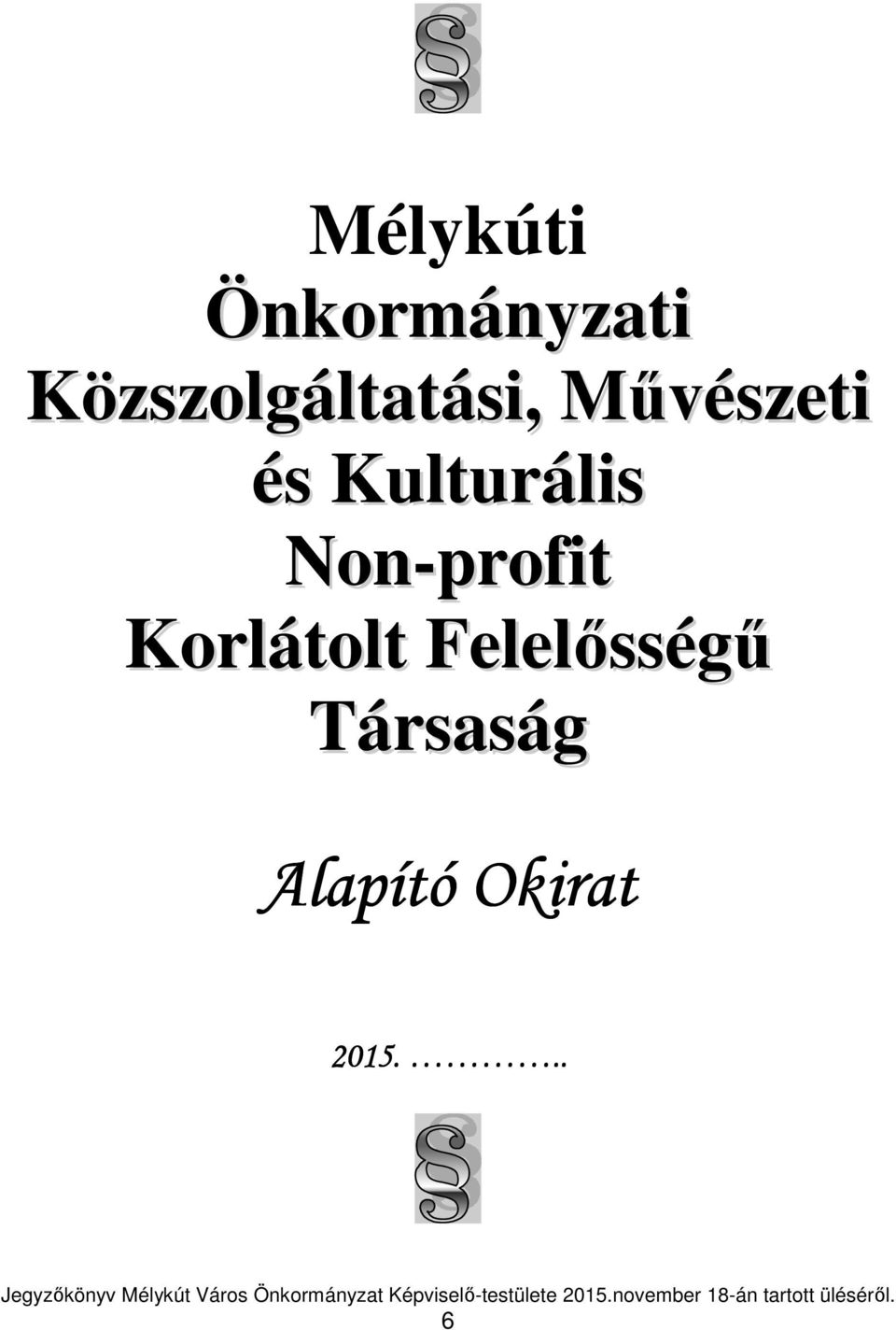 Kulturális Non-profit Korlátolt