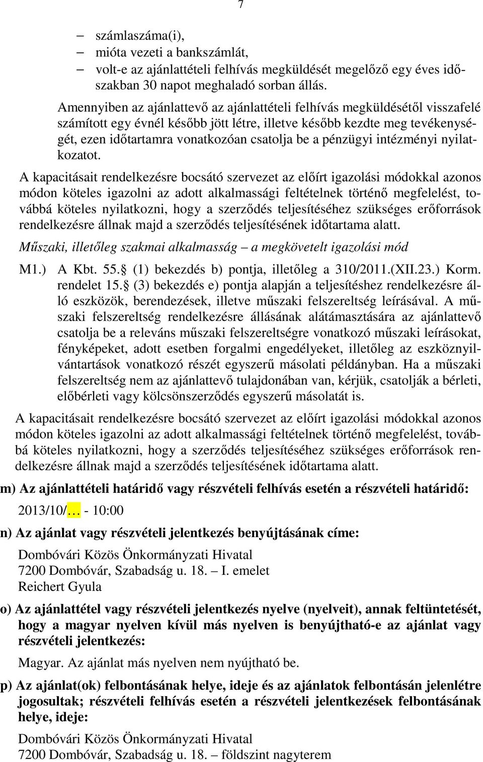 pénzügyi intézményi nyilatkozatot.