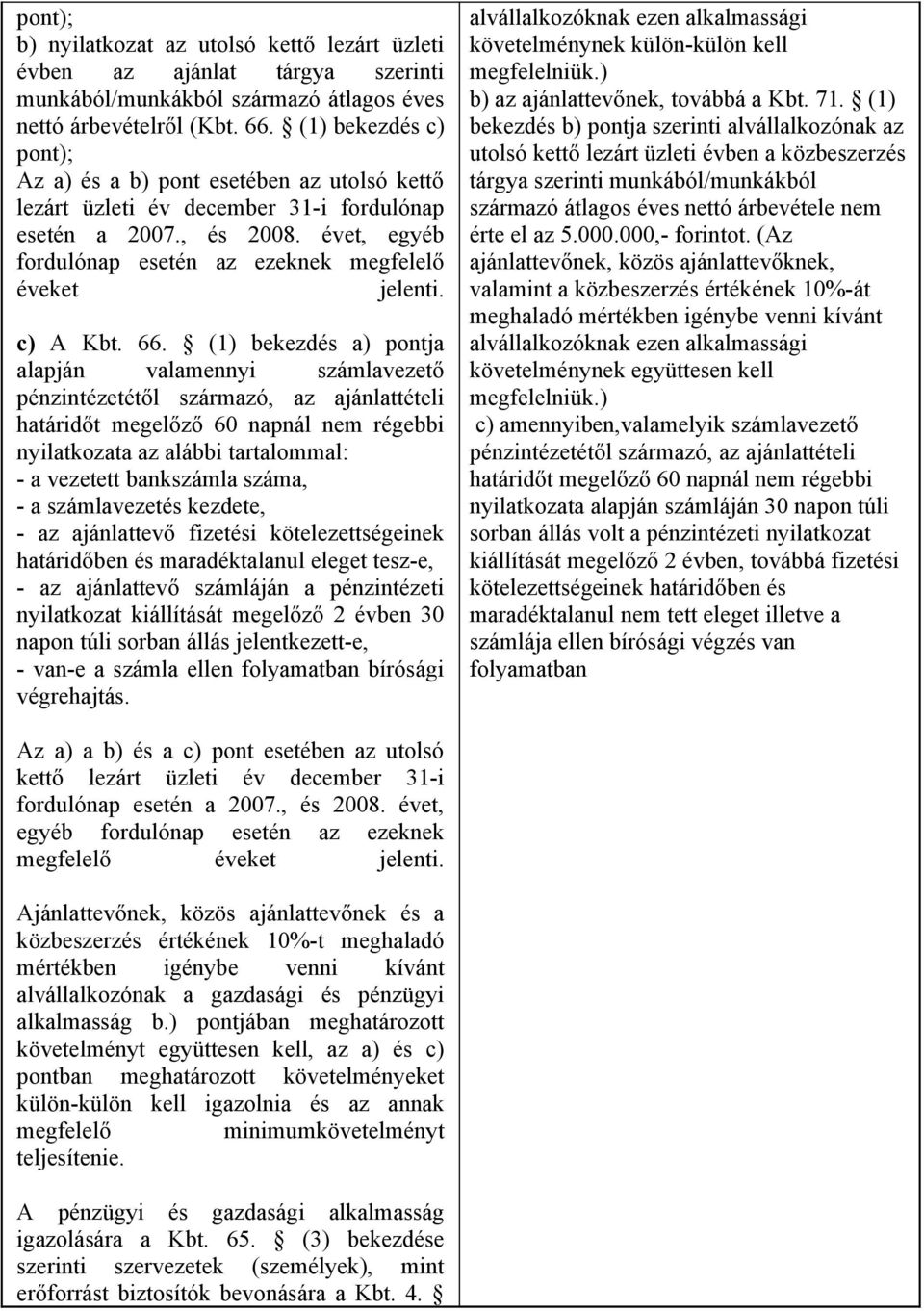 c) A Kbt. 66.