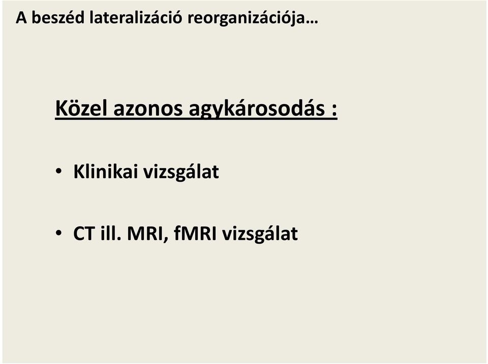 Klinikai vizsgálat