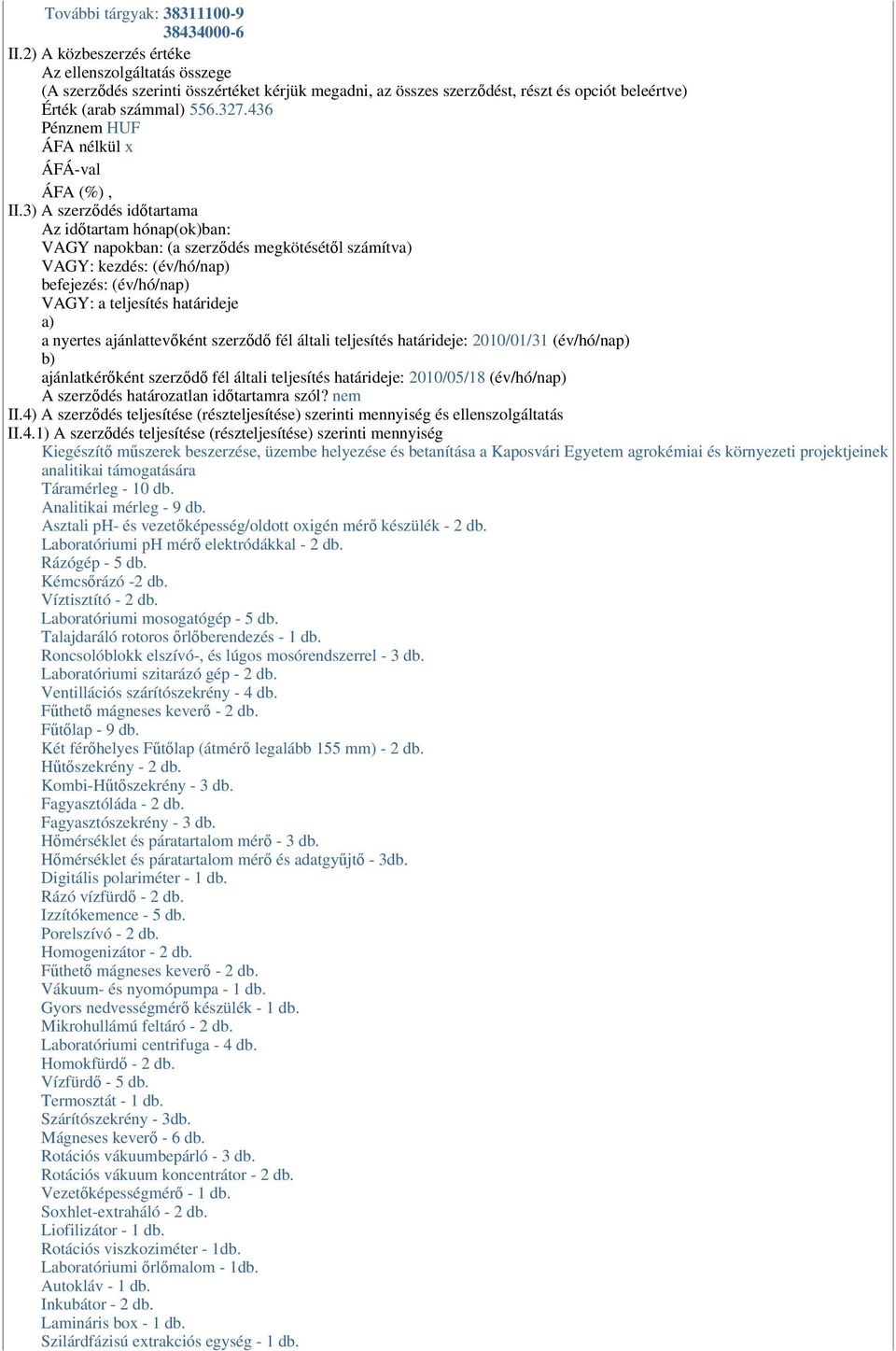 436 Pénznem HUF ÁFA nélkül x ÁFÁ-val ÁFA (%), II.