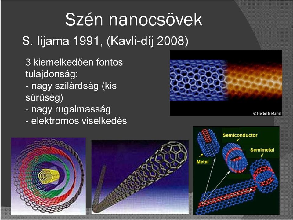 kiemelkedően fontos tulajdonság: - nagy