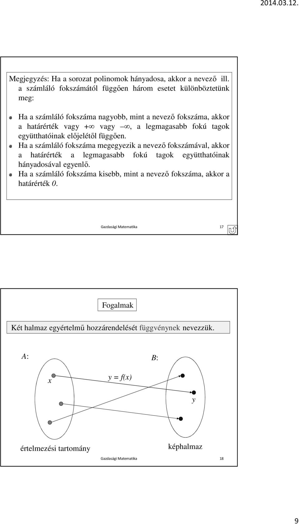 fokú tagok együtthatóinak előjelétől függően.