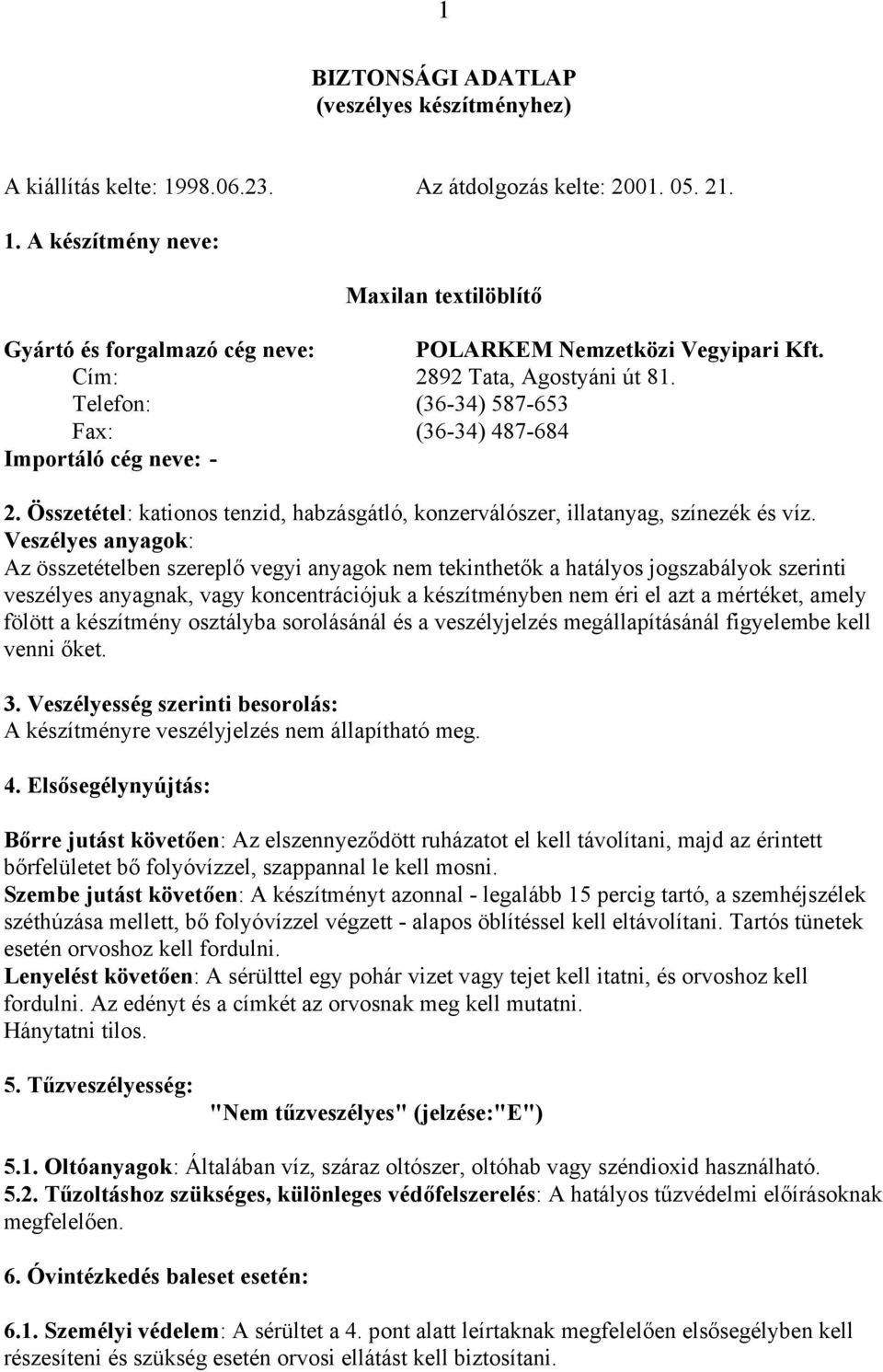 BIZTONSÁGI ADATLAP (veszélyes készítményhez) A kiállítás kelte: Az  átdolgozás kelte: Maxilan textilöblítő - PDF Free Download