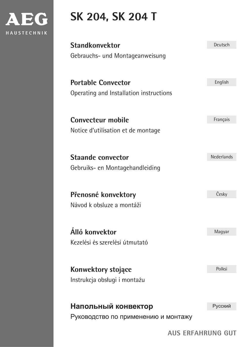 Montagehandleiding Nederlands Pøenosné konvektory Návod k obsluze a montáži Èesky Álló konvektor Kezelési és szerelési