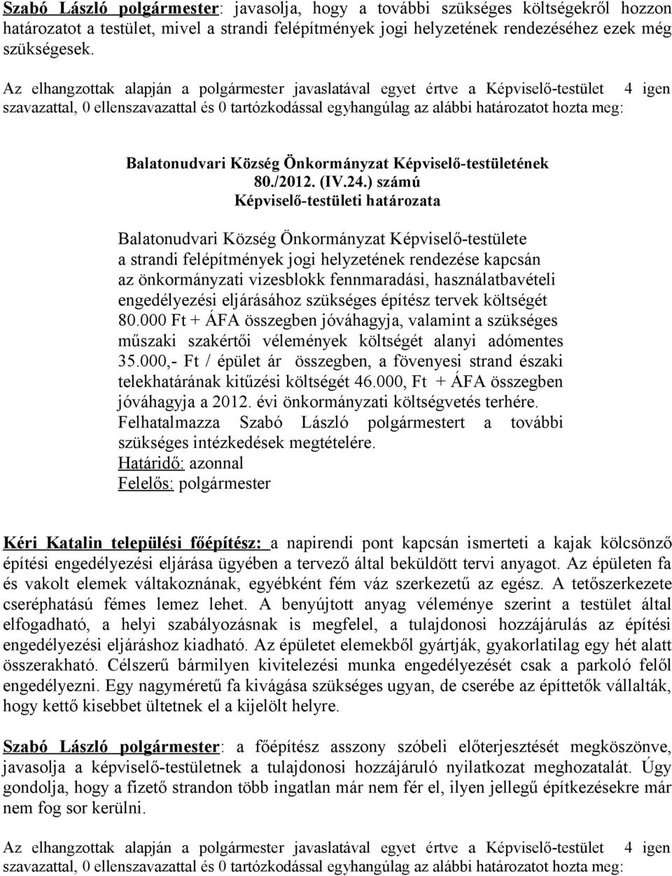 Balatonudvari Község Önkormányzat Képviselő-testületének 80./2012. (IV.24.