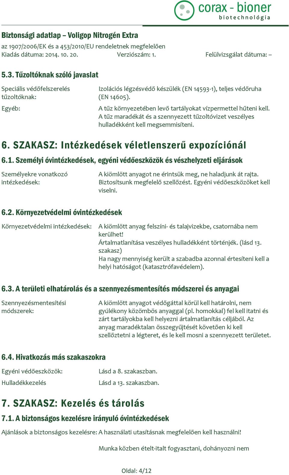 SZAKASZ: Intézkedések véletlenszerű expozíciónál 6.1.