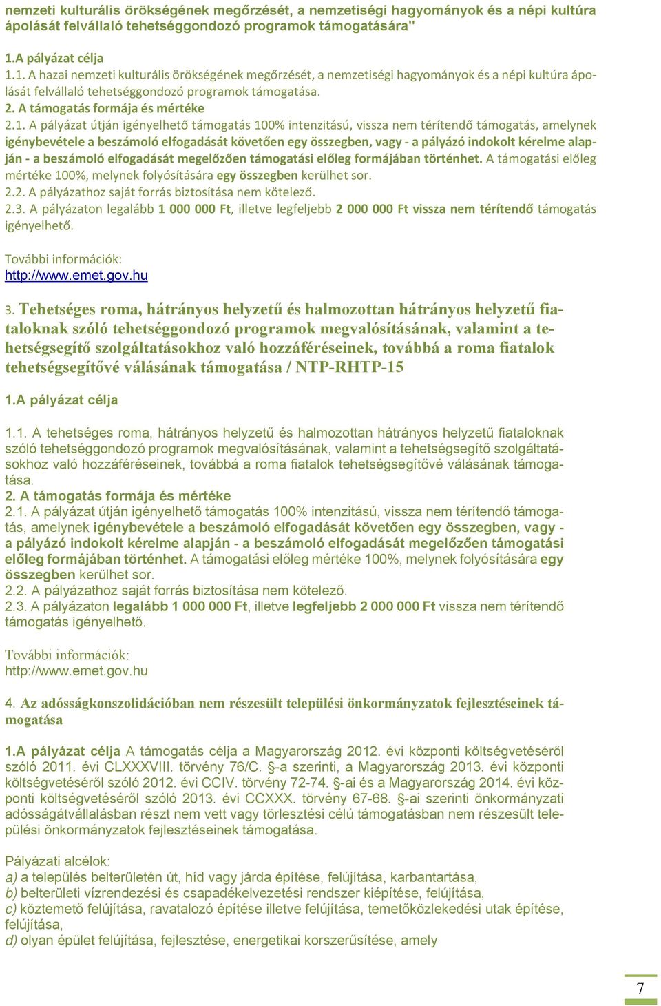 A támogatás formája és mértéke 2.1.