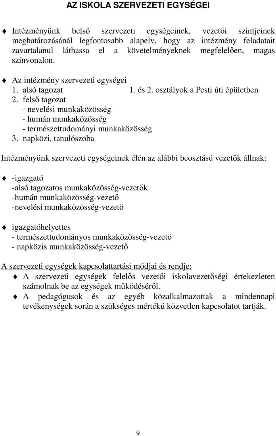 felső tagozat - nevelési munkaközösség - humán munkaközösség - természettudományi munkaközösség 3.