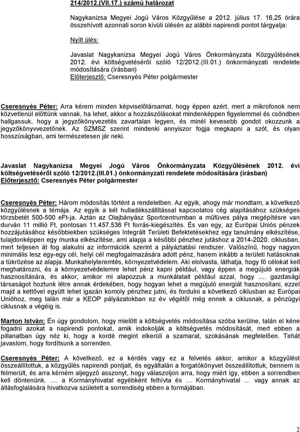 évi költségvetéséről szóló 12/2012