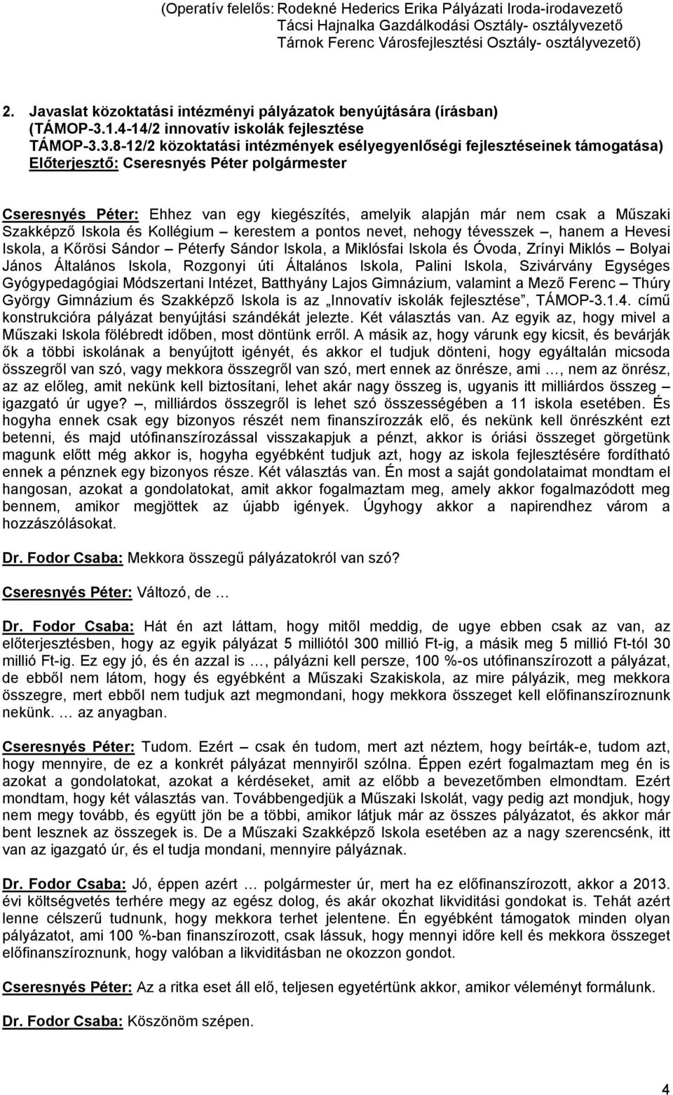 1.4-14/2 innovatív iskolák fejlesztése TÁMOP-3.