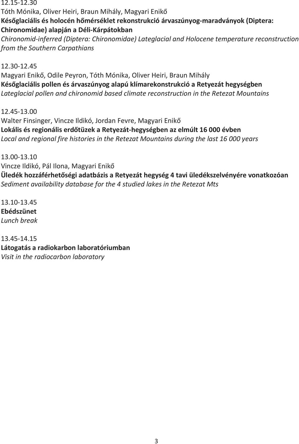 Chironomidinferred(Diptera:Chironomidae)LateglacialandHolocenetemperaturereconstruction fromthesoutherncarpathians 12.3012.