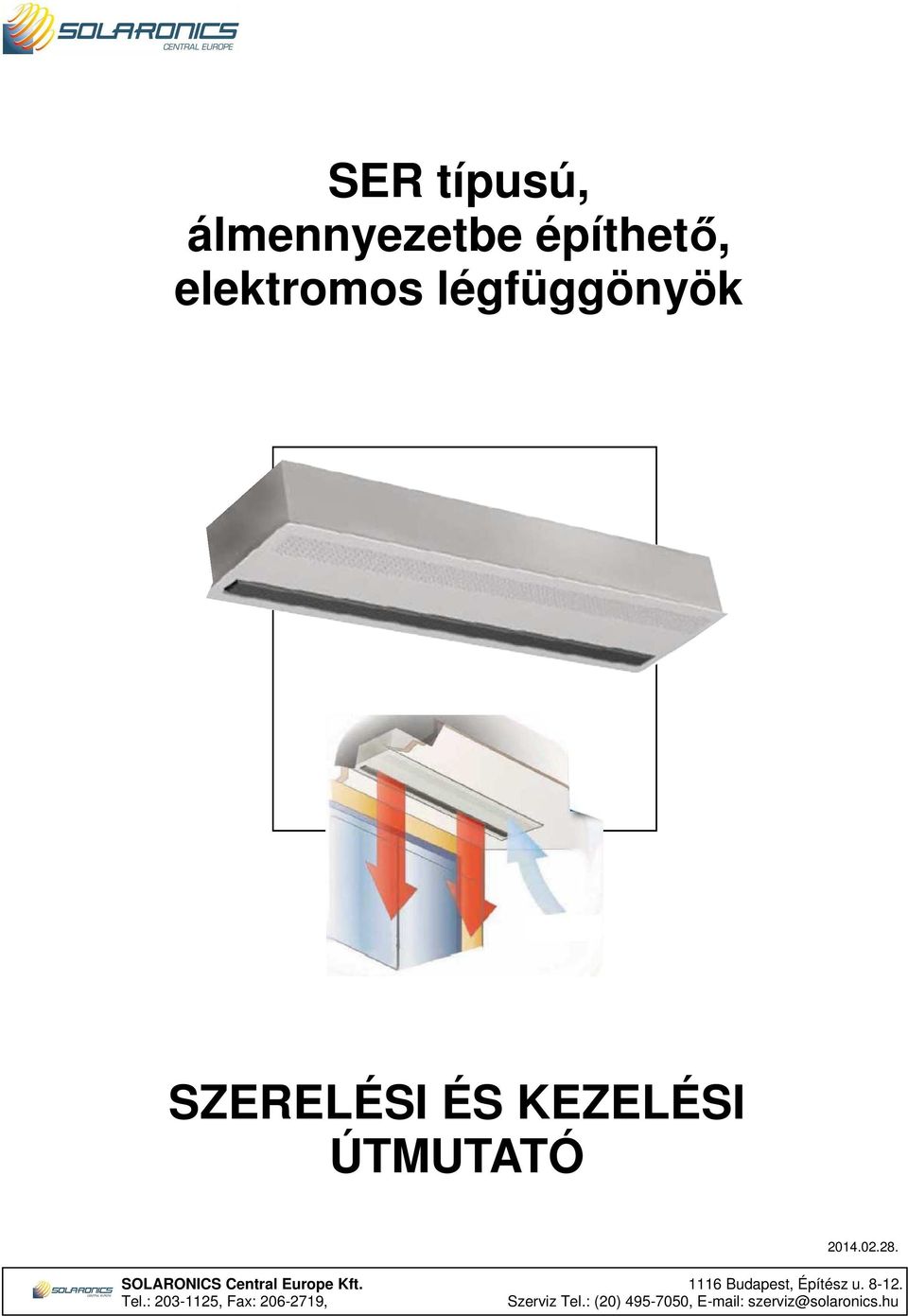 SOLARONICS Central Europe Kft. 1116 Budapest, Építész u. 8-12.