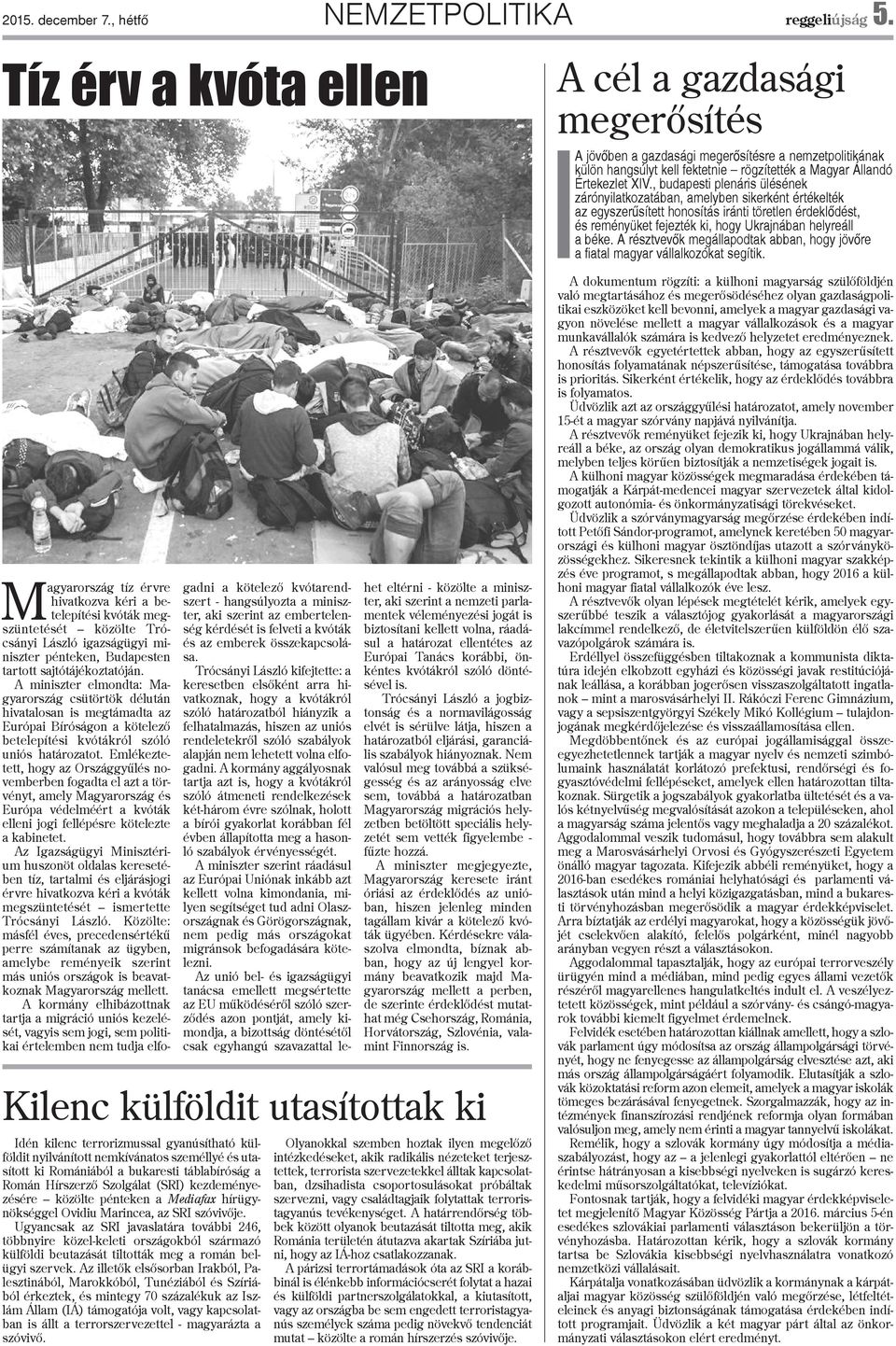 kezdeményezésére közölte pénteken a Mediafax hírügynökséggel Ovidiu Marincea, az SRI szóvivõje.