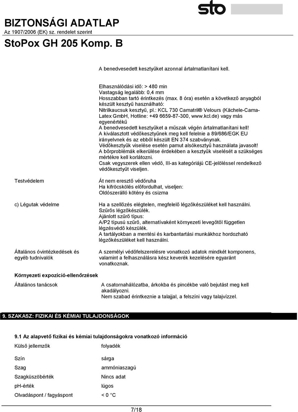 de) vagy más egyenértékű A benedvesedett kesztyűket a műszak végén ártalmatlanítani kell!