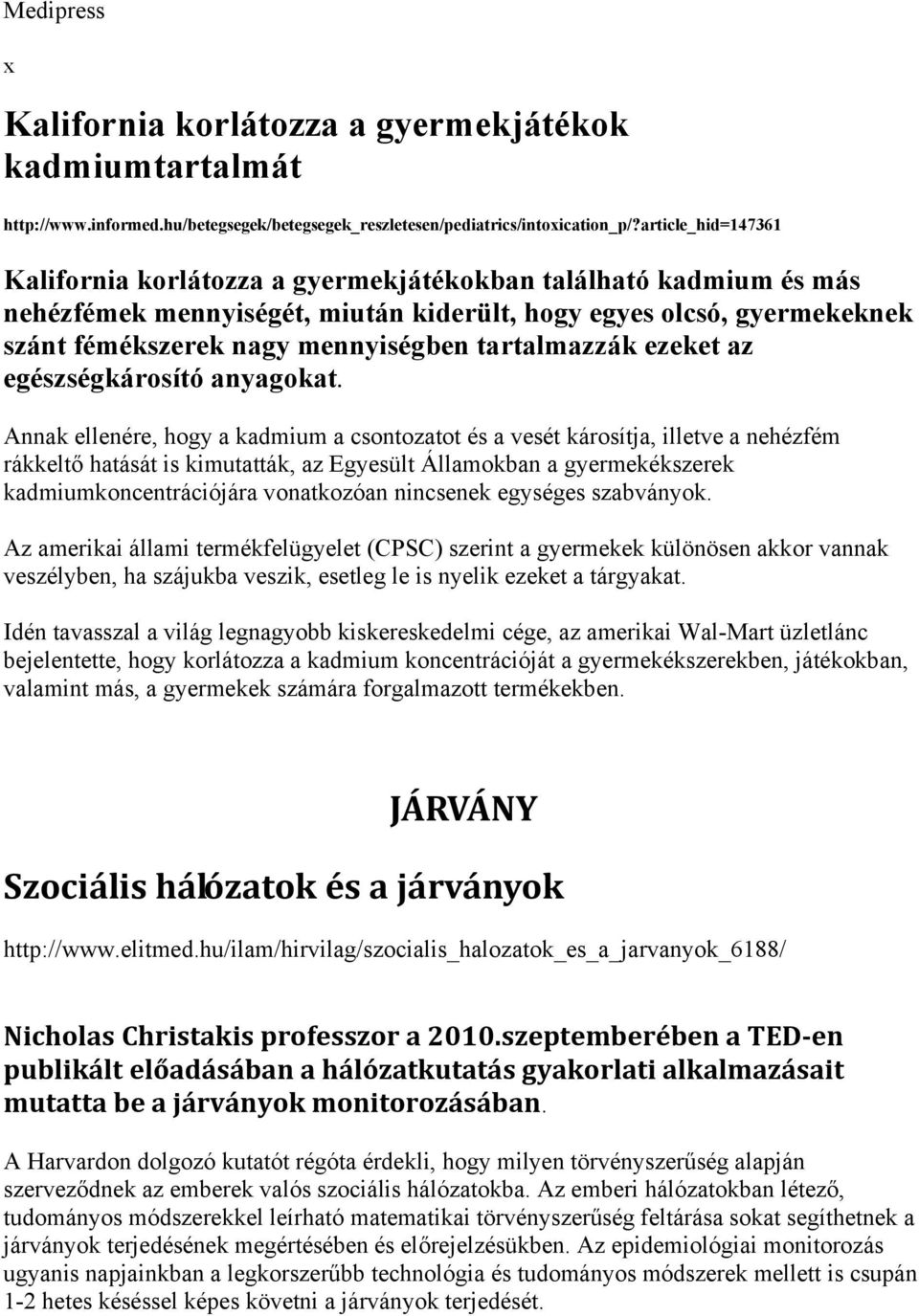 tartalmazzák ezeket az egészségkárosító anyagokat.