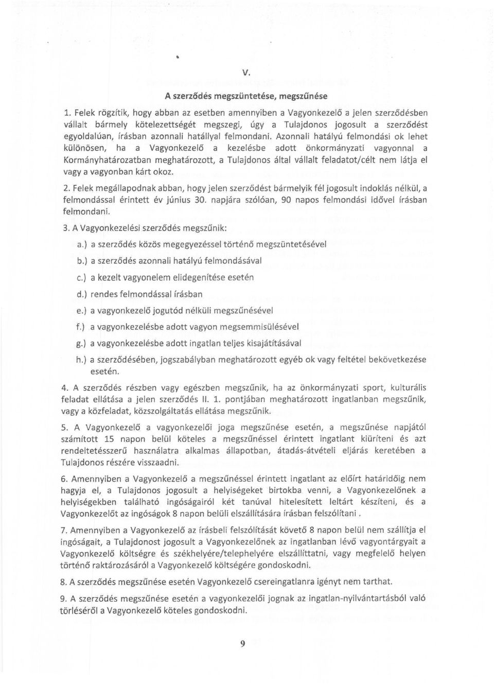 hatállyal felmondani.