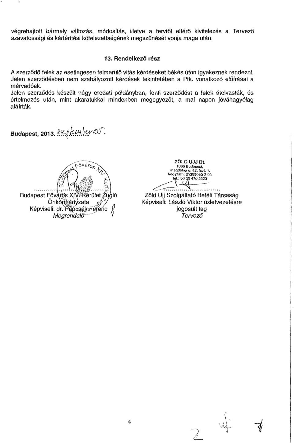 vonatkozó előírásai a mérvadóak.