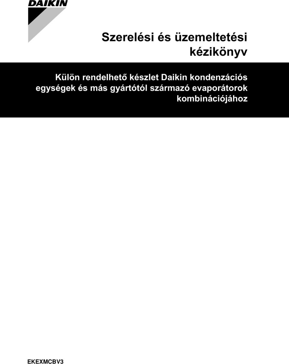 kondenzációs egységek és más