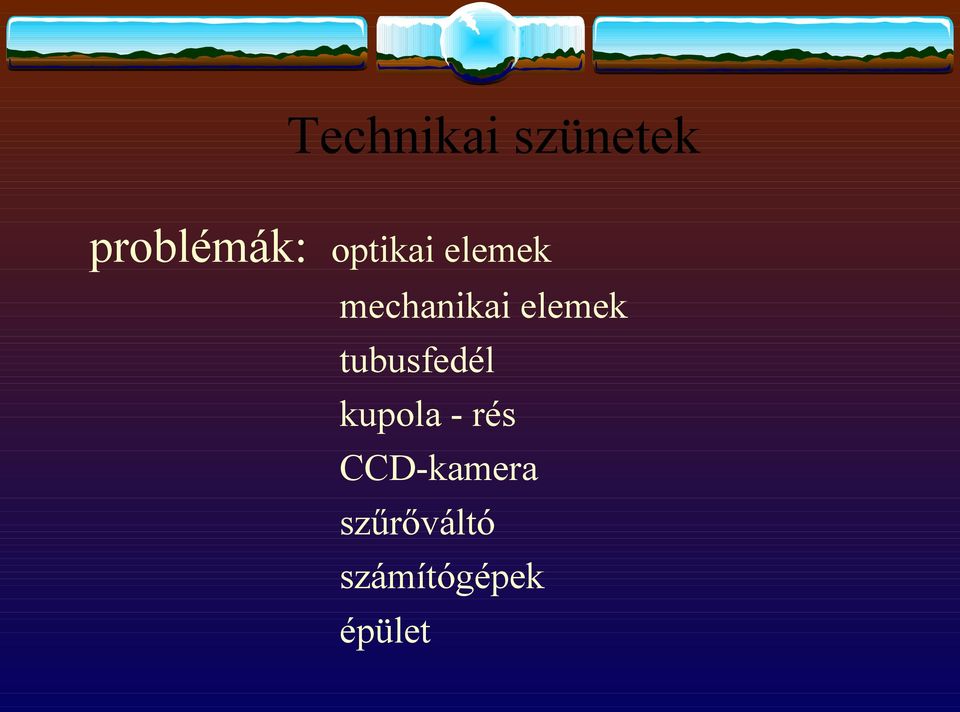 elemek tubusfedél kupola - rés