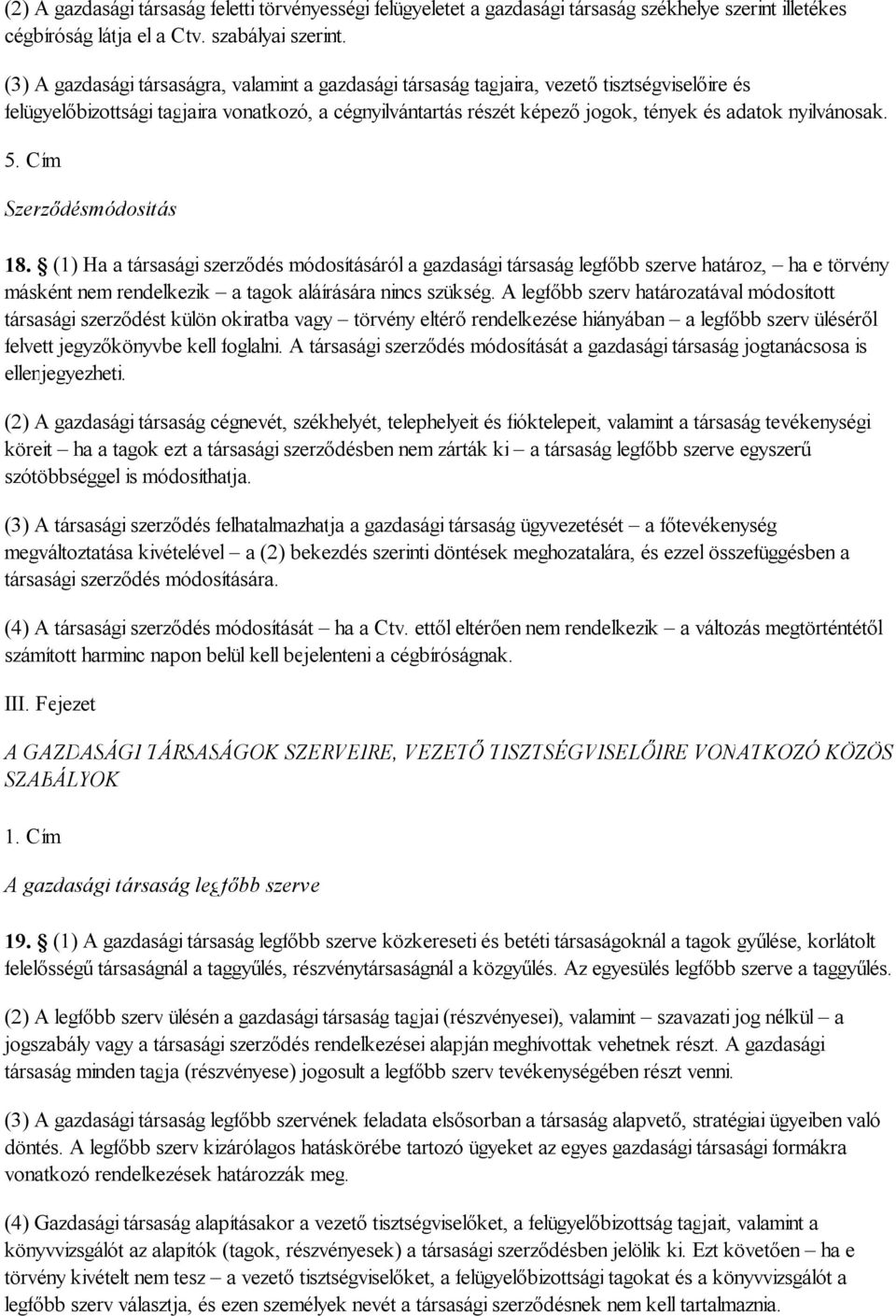 nyilvánosak. 5. Cím Szerződésmódosítás 18.