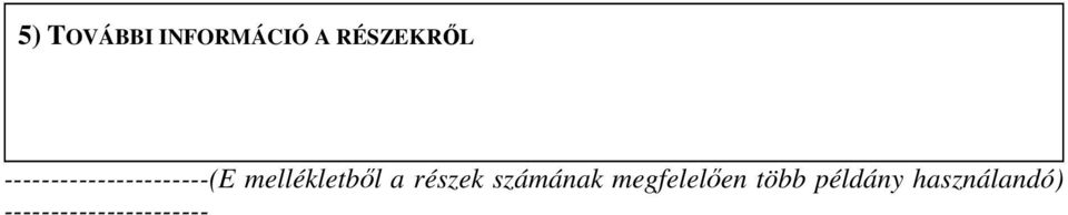 a részek számának megfelelıen több