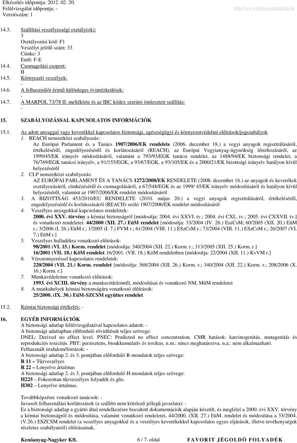 REACH nemzetközi szabályozás: Az Európai Parlament és a Tanács 1907/2006/EK rendelete (2006. december 18.