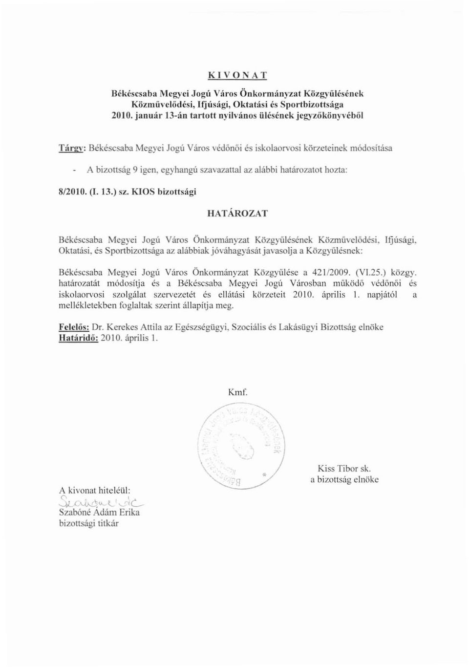 hozta: 8/2010. (1.13.) sz.