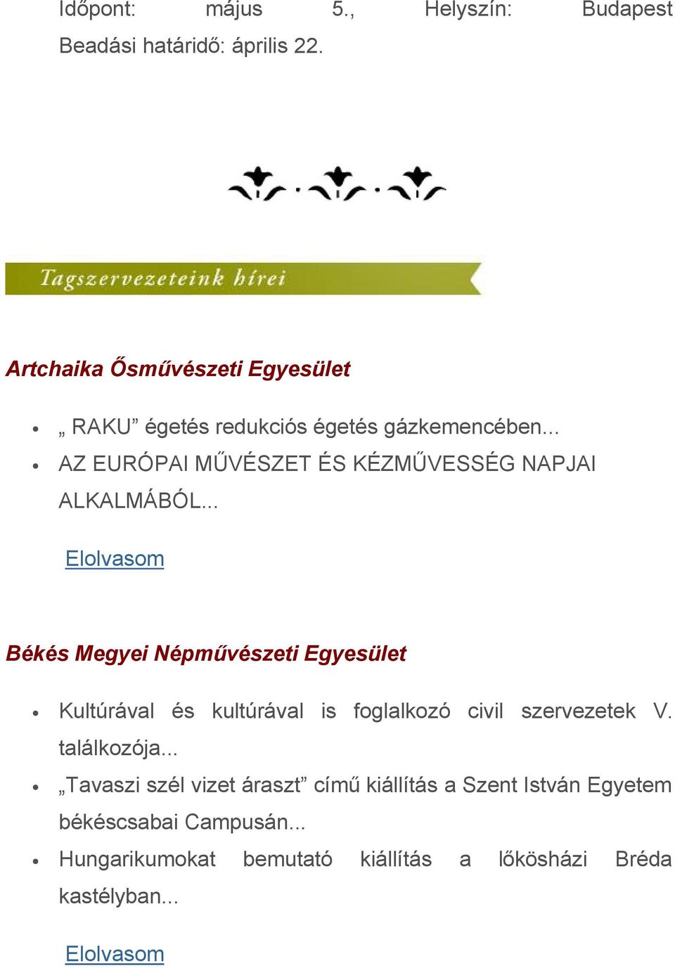 .. AZ EURÓPAI MŰVÉSZET ÉS KÉZMŰVESSÉG NAPJAI ALKALMÁBÓL.