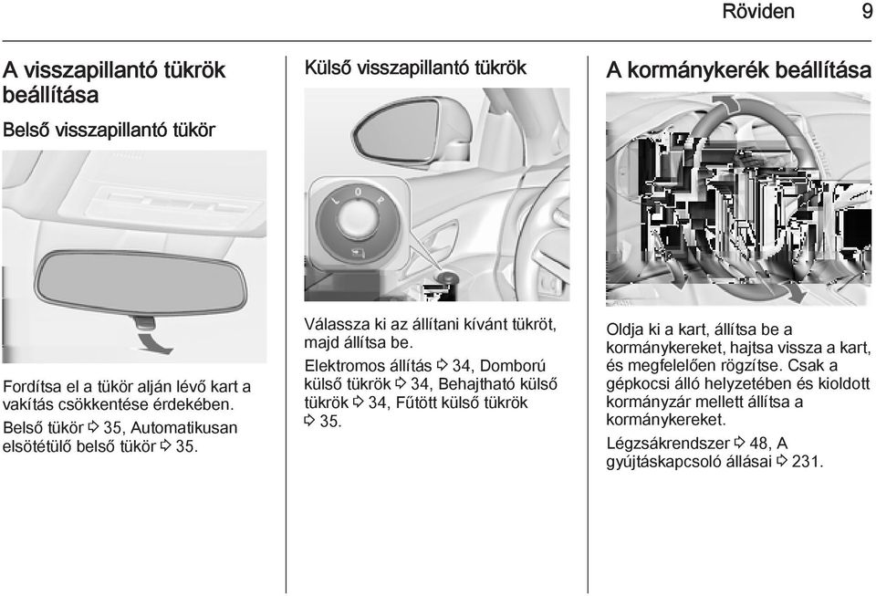 Elektromos állítás 3 34, Domború külső tükrök 3 34, Behajtható külső tükrök 3 34, Fűtött külső tükrök 3 35.