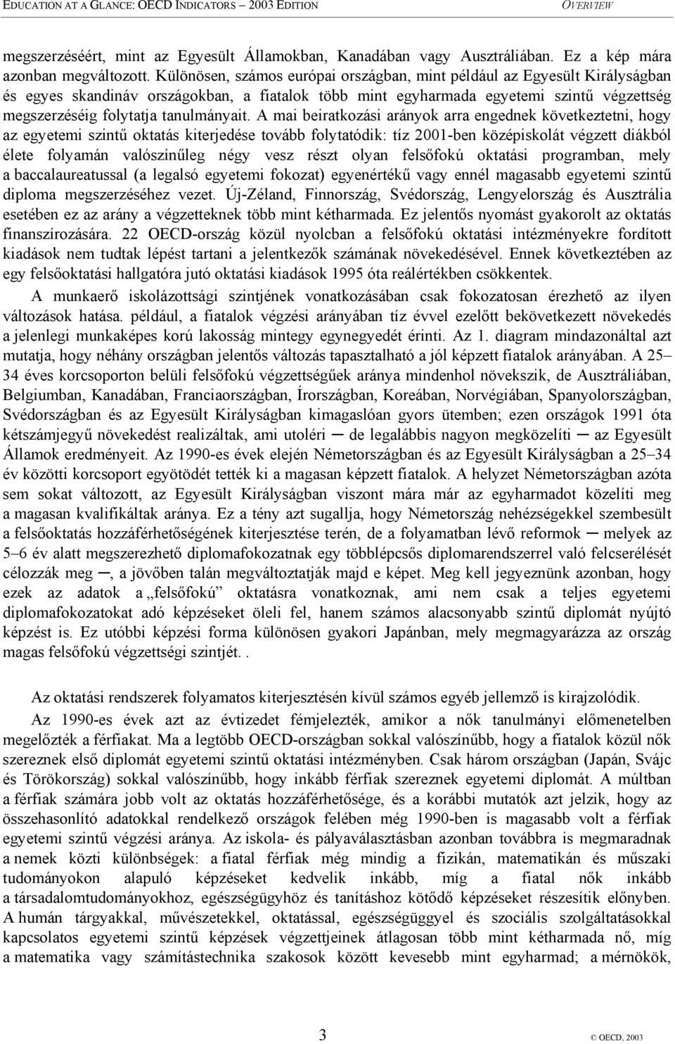 tanulmányait.