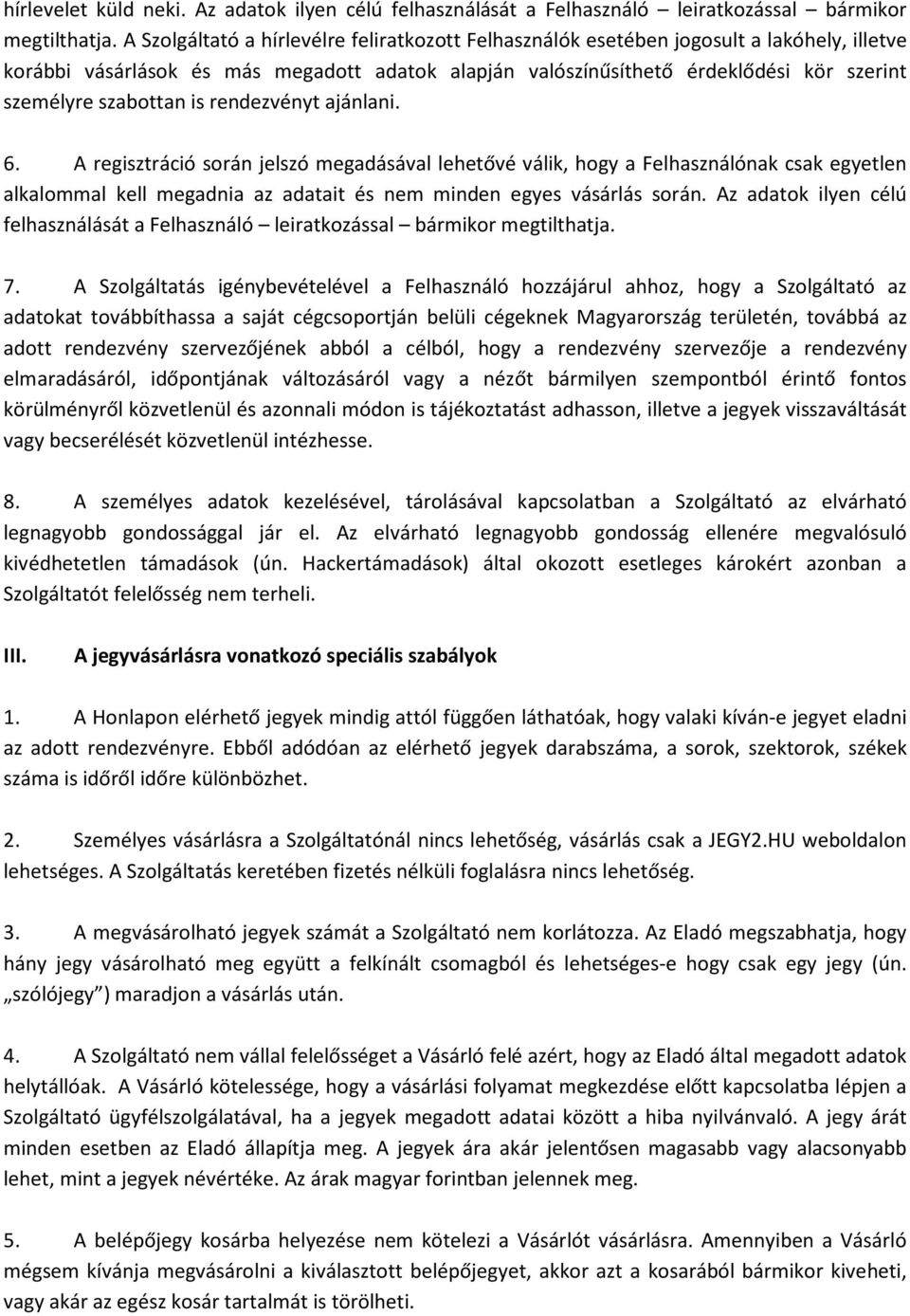 szabottan is rendezvényt ajánlani. 6.