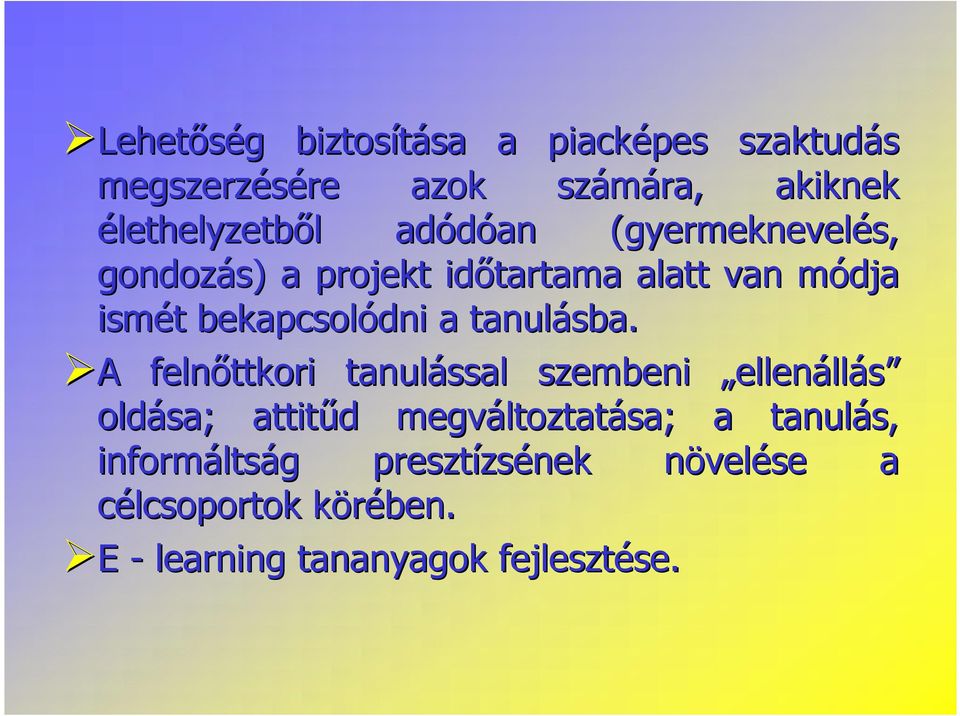 tanulásba.