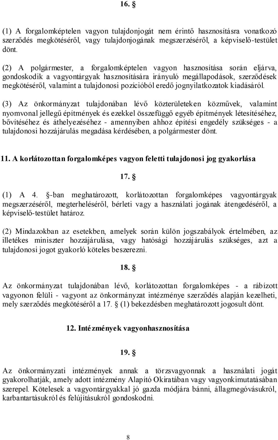 pozícióból eredő jognyilatkozatok kiadásáról.