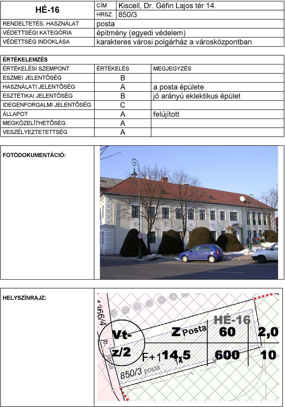 850/3 posta karakteres városi polgárház a városközpontban HSZNÁLTI